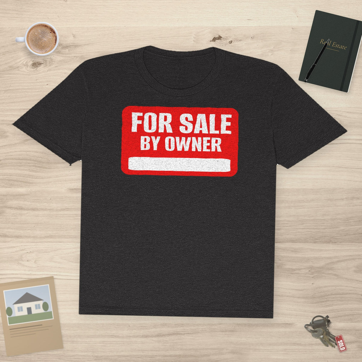 For Sale By Owner – The Ultimate Real Estate | Classic Tee - T-Shirt | ShirtyAgents