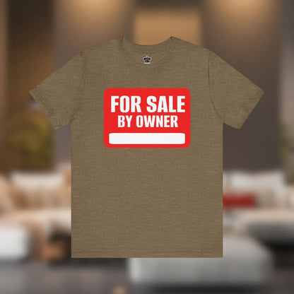 For Sale By Owner – The Ultimate Real Estate Tee - T-Shirt | ShirtyAgents