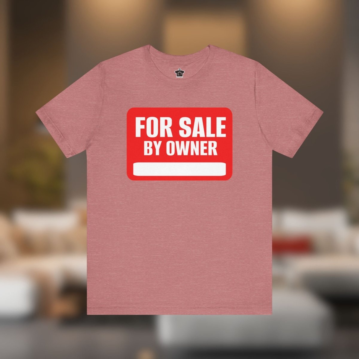 For Sale By Owner – The Ultimate Real Estate Tee - T-Shirt | ShirtyAgents