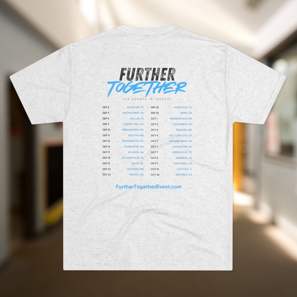 Further Together - For Agents, By Agents 2025 Tri - Blend Tee - T-Shirt | ShirtyAgents
