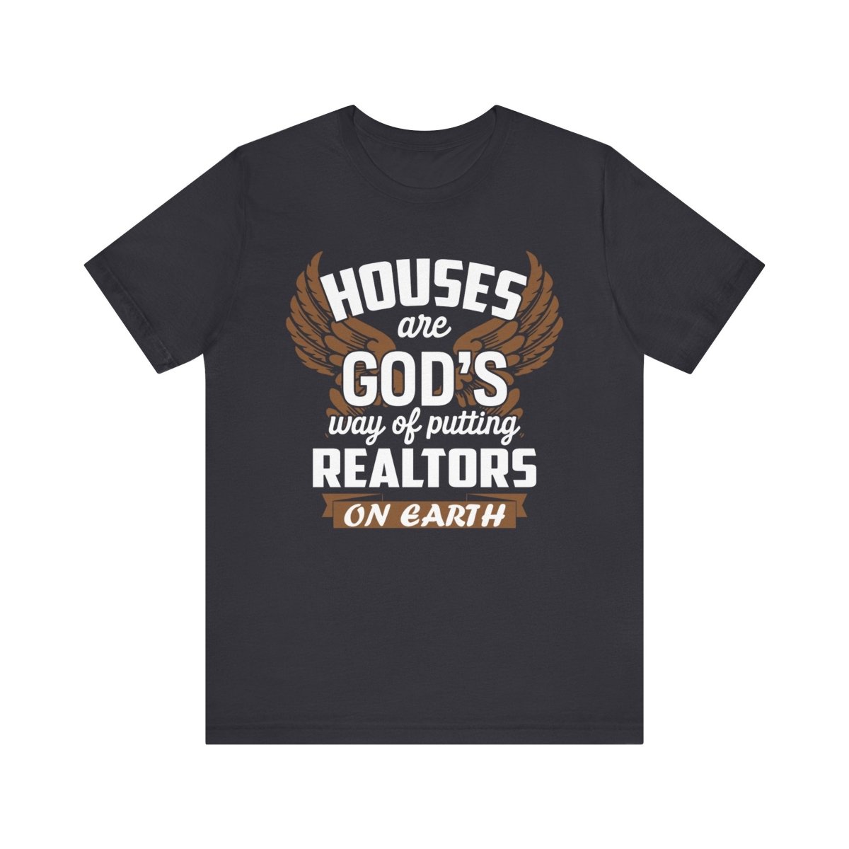 God Delivered Realtors - T-Shirt | ShirtyAgents