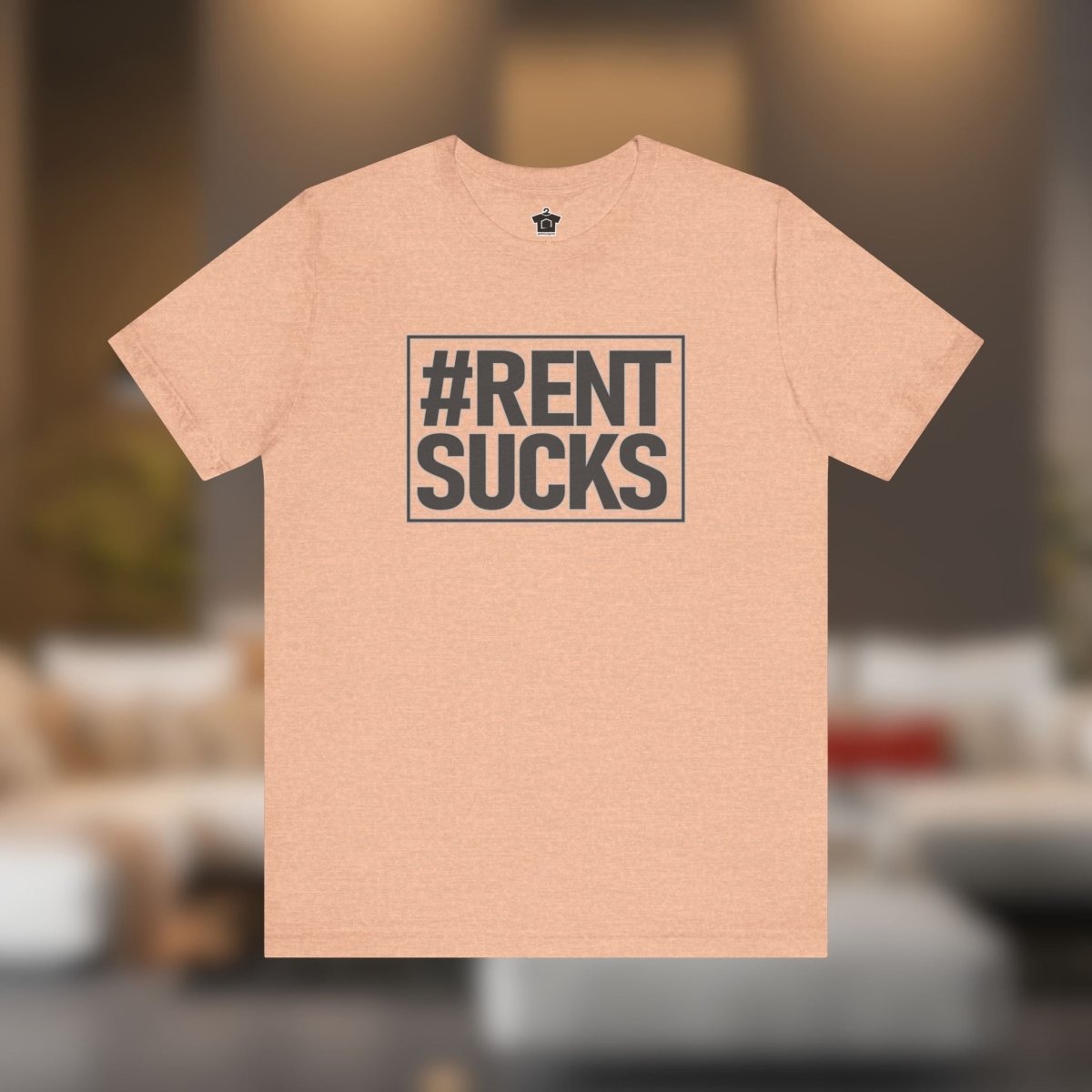 Hashtag Rent Sucks – Unisex Jersey Tee - T-Shirt | ShirtyAgents