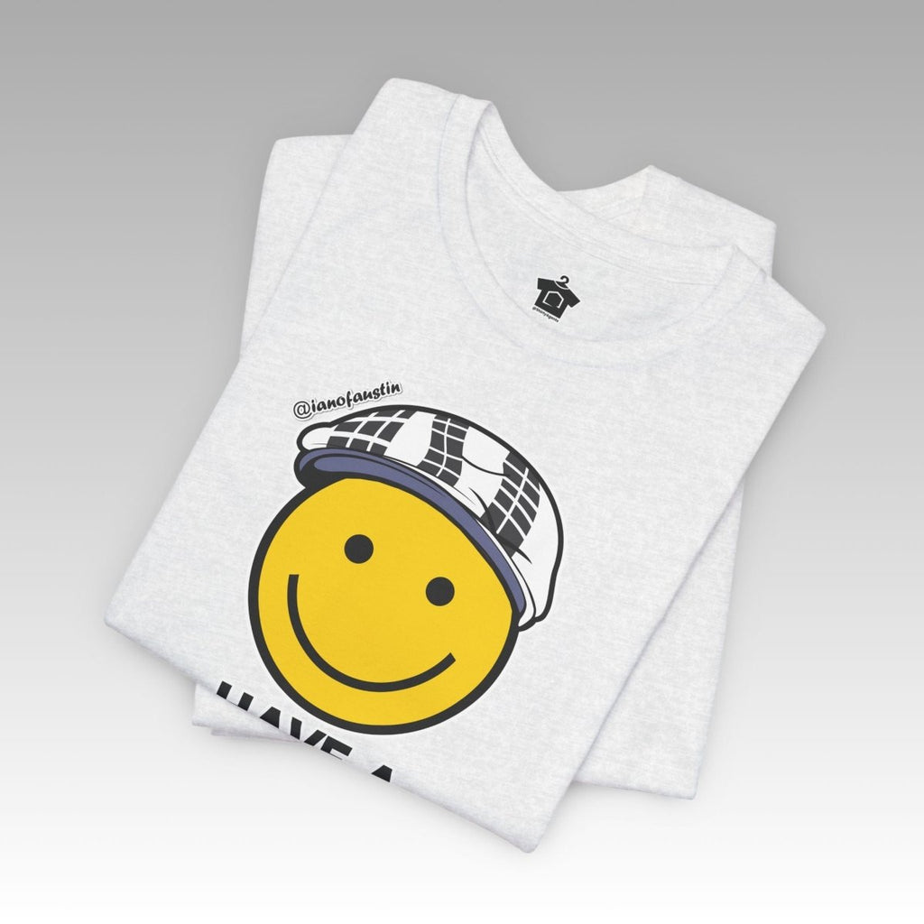 Have A Nice Day TShirt | @ianofAustin - T-Shirt | ShirtyAgents