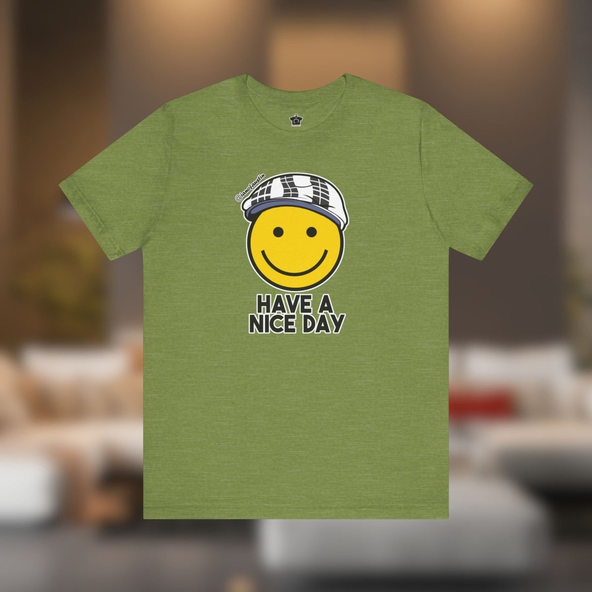 Have A Nice Day TShirt | @ianofAustin - T-Shirt | ShirtyAgents