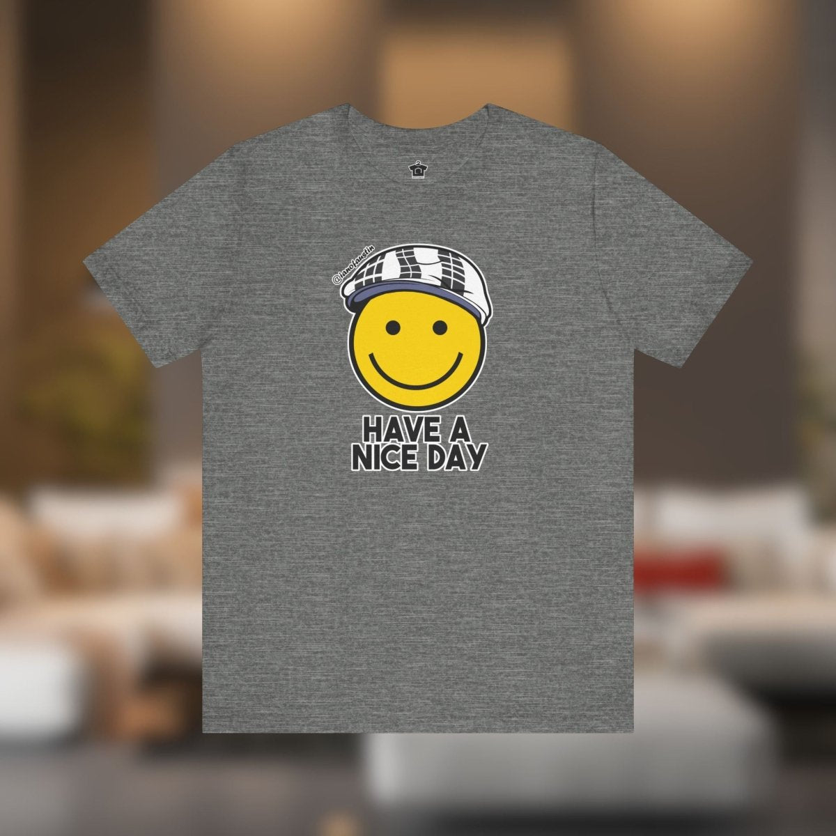 Have A Nice Day TShirt | @ianofAustin - T-Shirt | ShirtyAgents