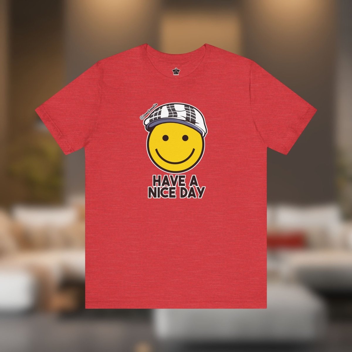 Have A Nice Day TShirt | @ianofAustin - T-Shirt | ShirtyAgents