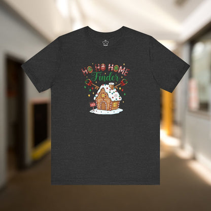 Ho Ho Home Finder T-Shirt - T-Shirt | ShirtyAgents