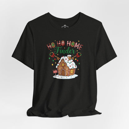 Ho Ho Home Finder T-Shirt - T-Shirt | ShirtyAgents