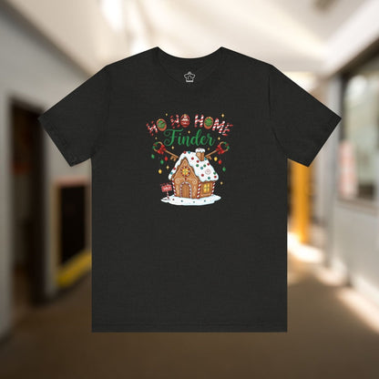 Ho Ho Home Finder T-Shirt - T-Shirt | ShirtyAgents