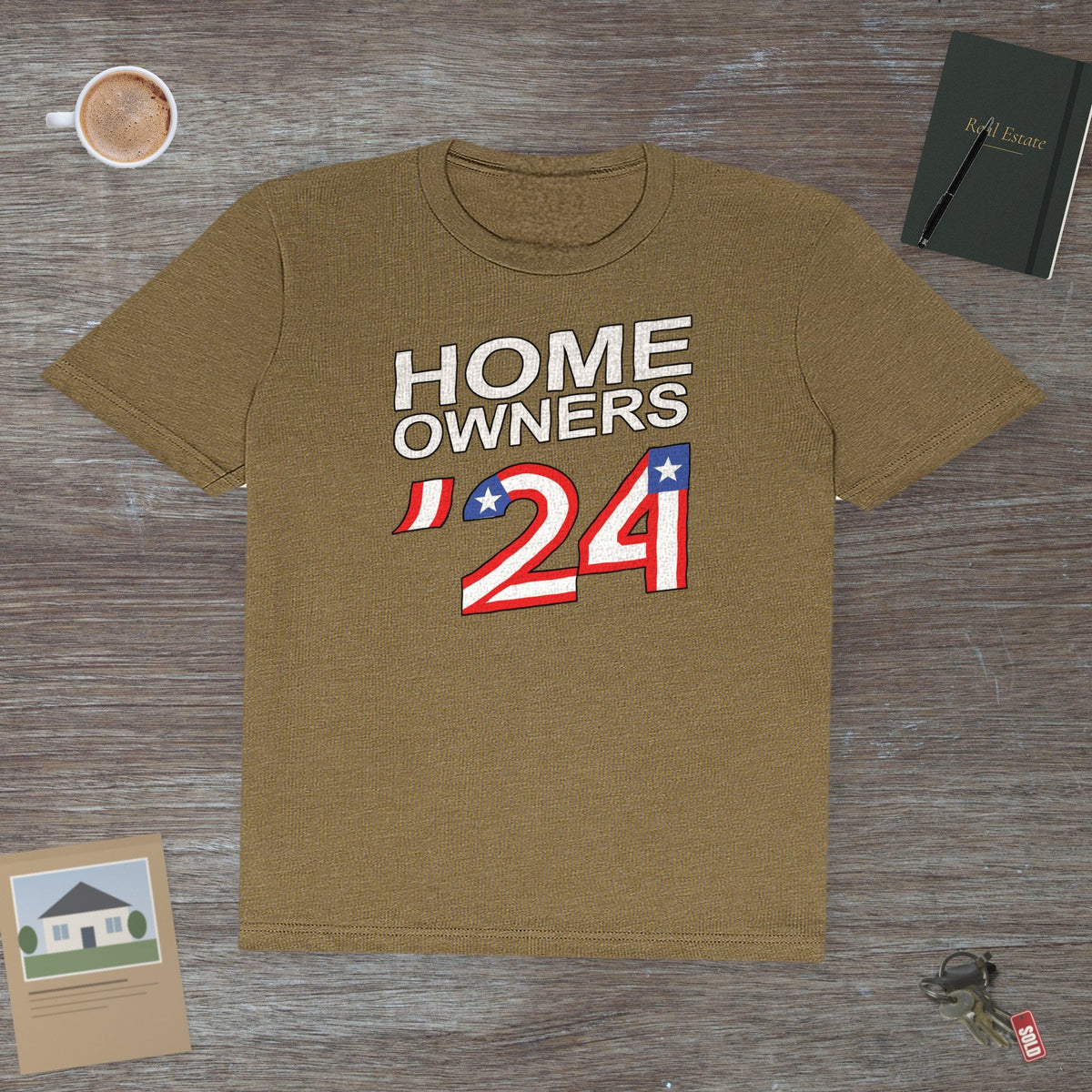 Home Owners 2024 | Classic Tee - T-Shirt | ShirtyAgents