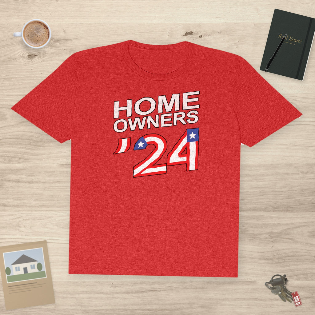 Home Owners 2024 | Classic Tee - T-Shirt | ShirtyAgents