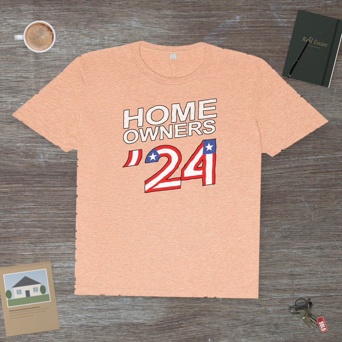 Home Owners 2024 | Classic Tee - T-Shirt | ShirtyAgents