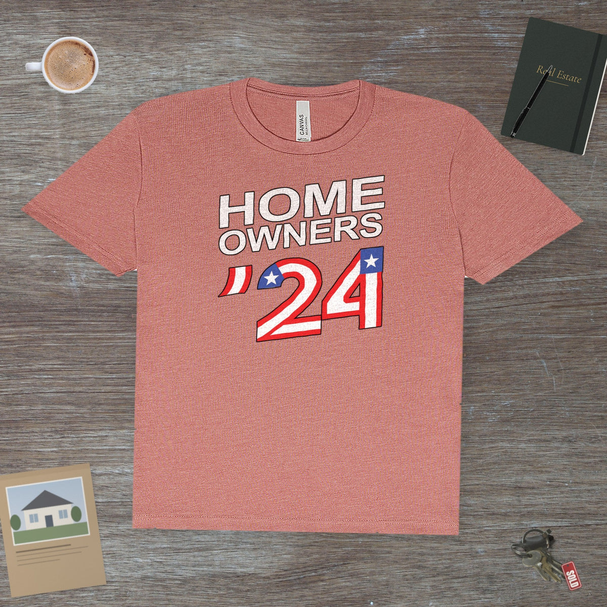 Home Owners 2024 | Classic Tee - T-Shirt | ShirtyAgents