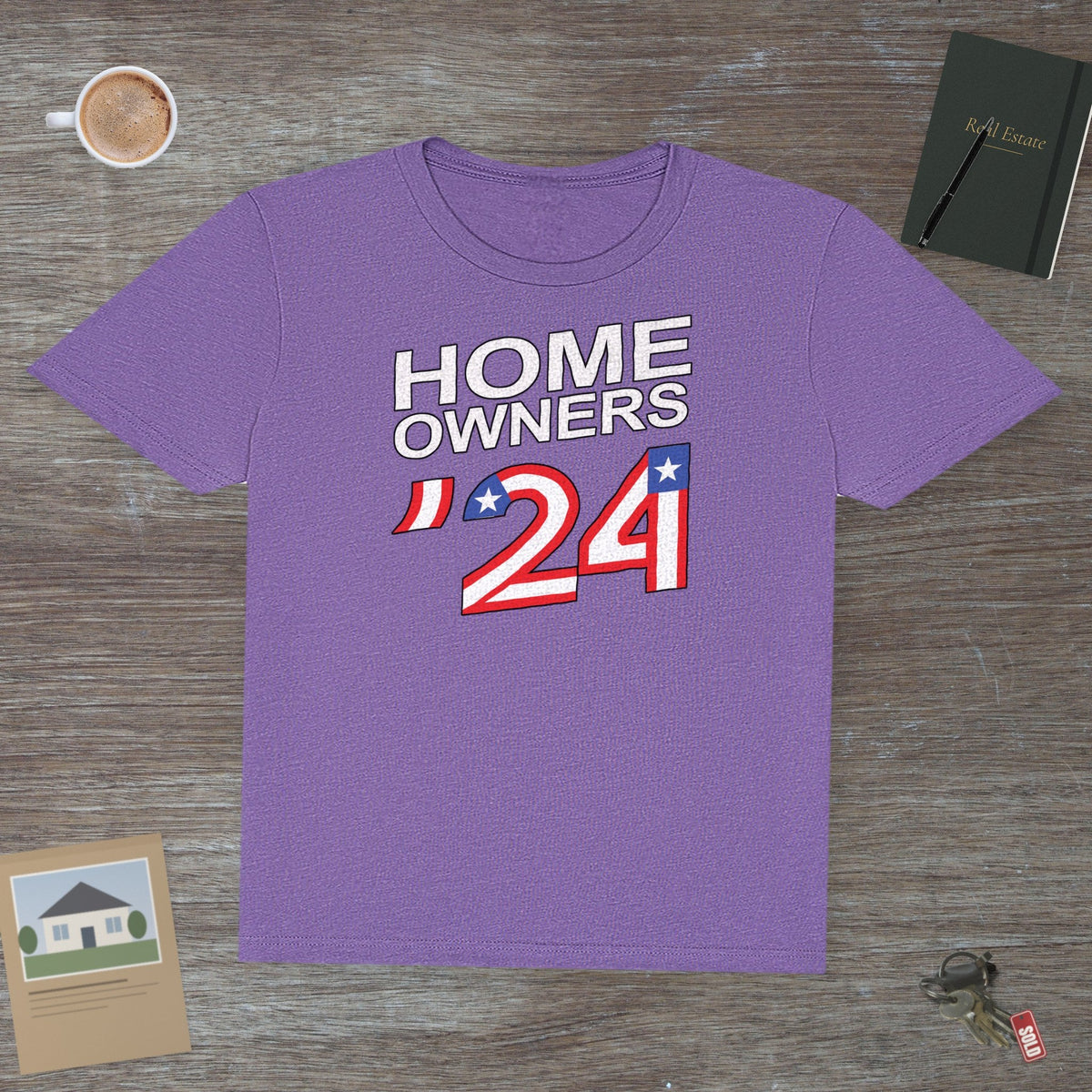 Home Owners 2024 | Classic Tee - T-Shirt | ShirtyAgents
