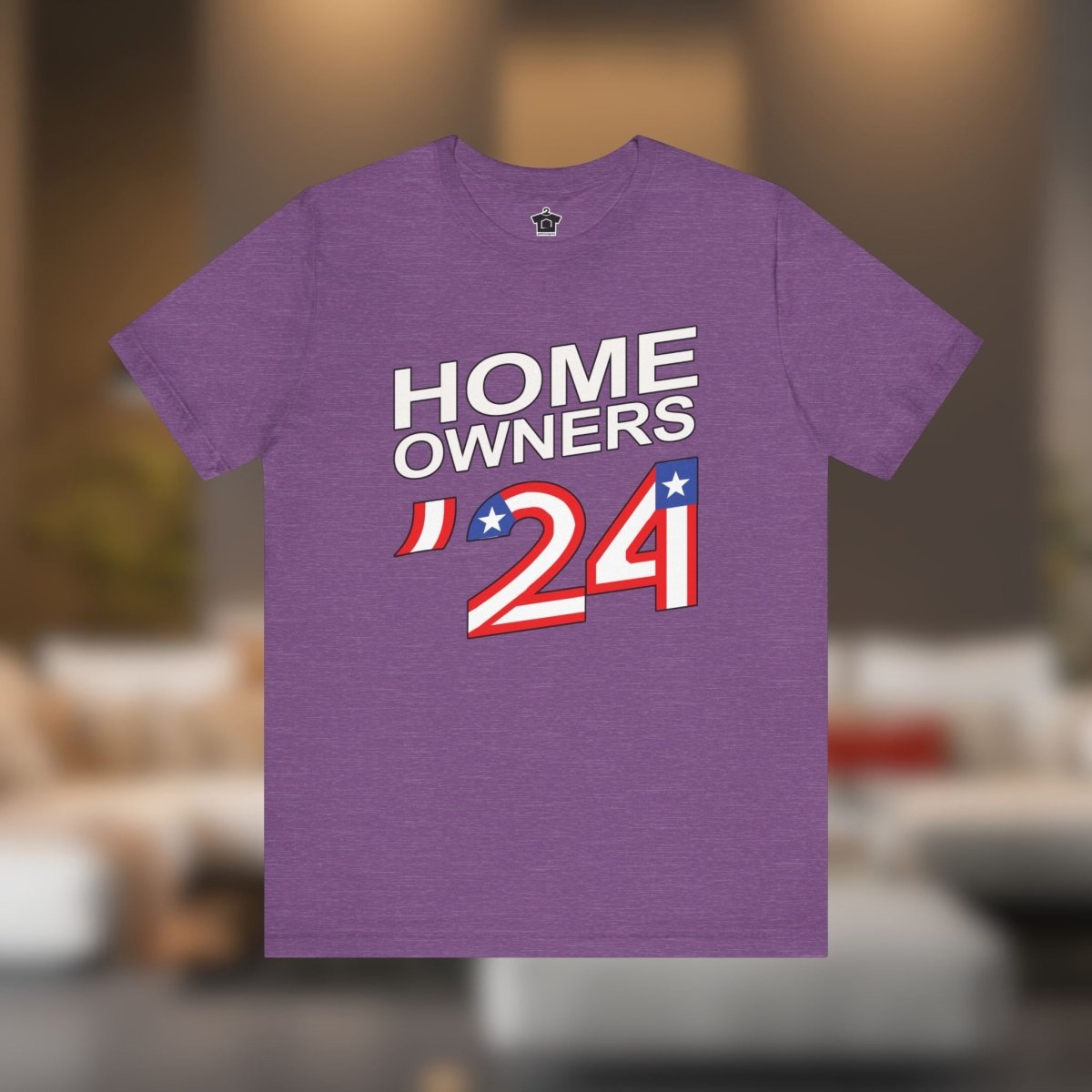 Home Owners 2024 T-Shirt - T-Shirt | ShirtyAgents