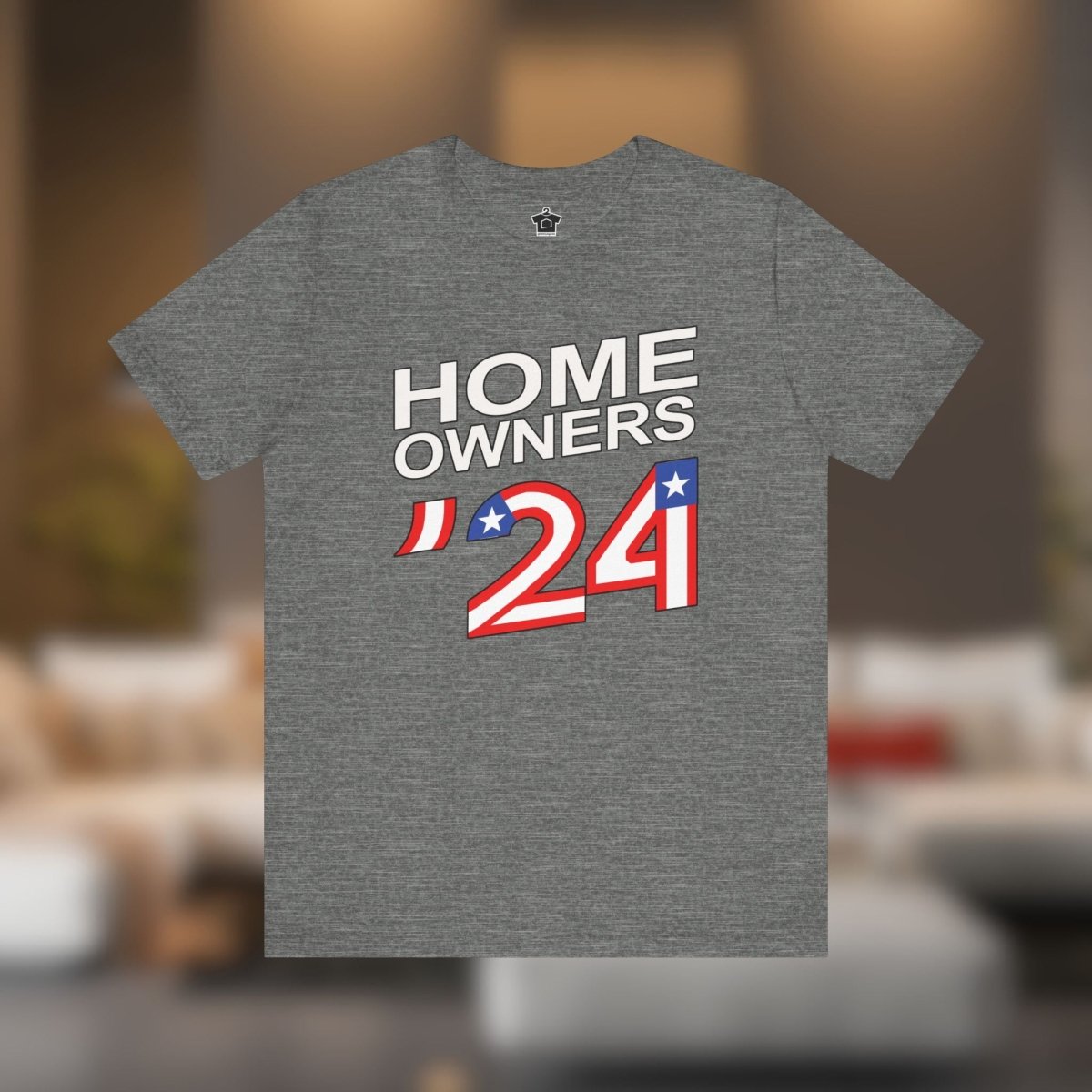 Home Owners 2024 T-Shirt - T-Shirt | ShirtyAgents