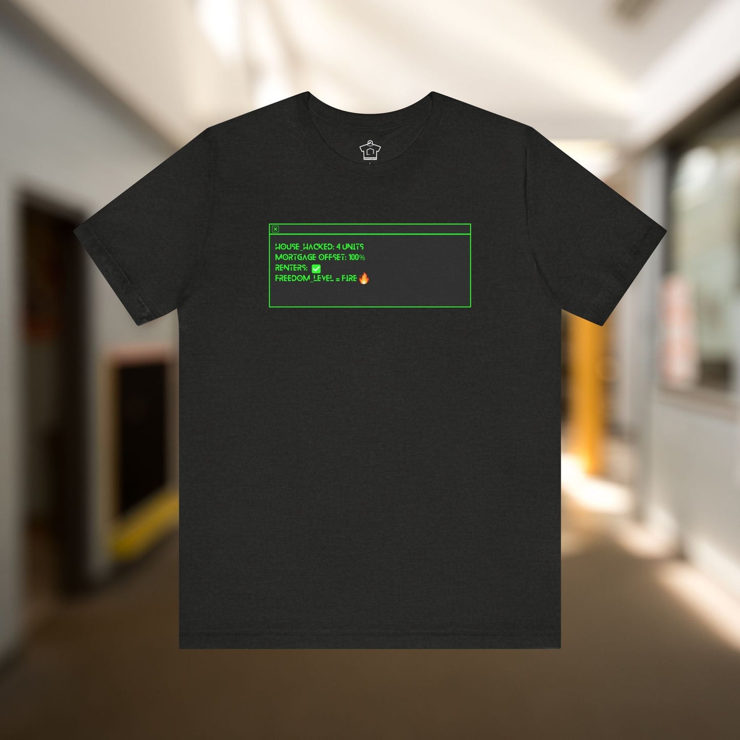 House Hack Equals FIRE T-Shirt - T-Shirt | ShirtyAgents