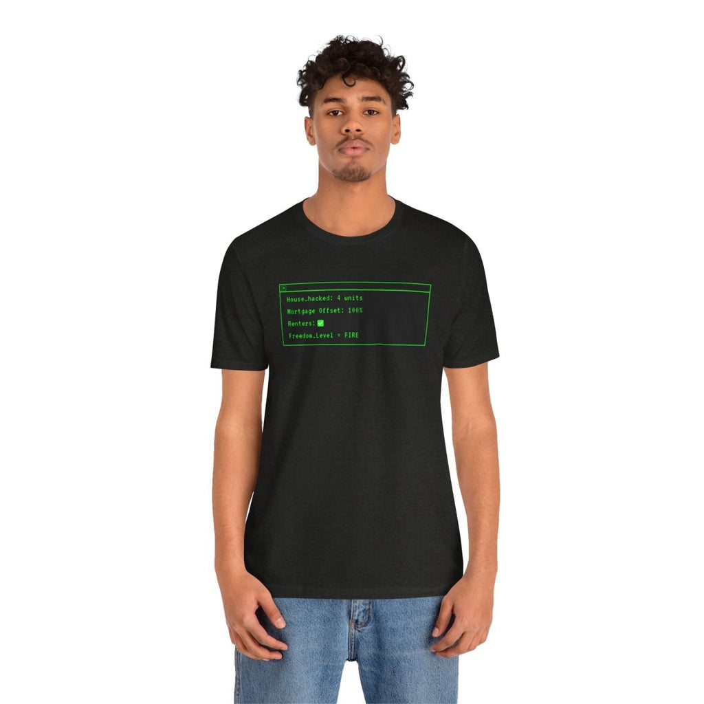 House Hacked T-Shirt - T-Shirt | ShirtyAgents