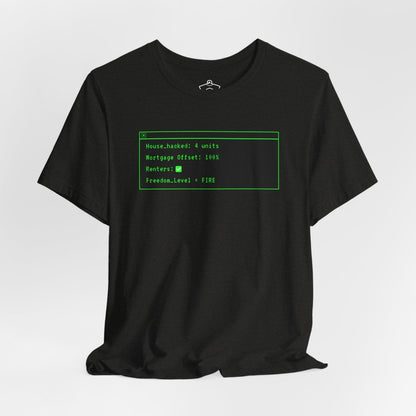 House Hacked T-Shirt - T-Shirt | ShirtyAgents