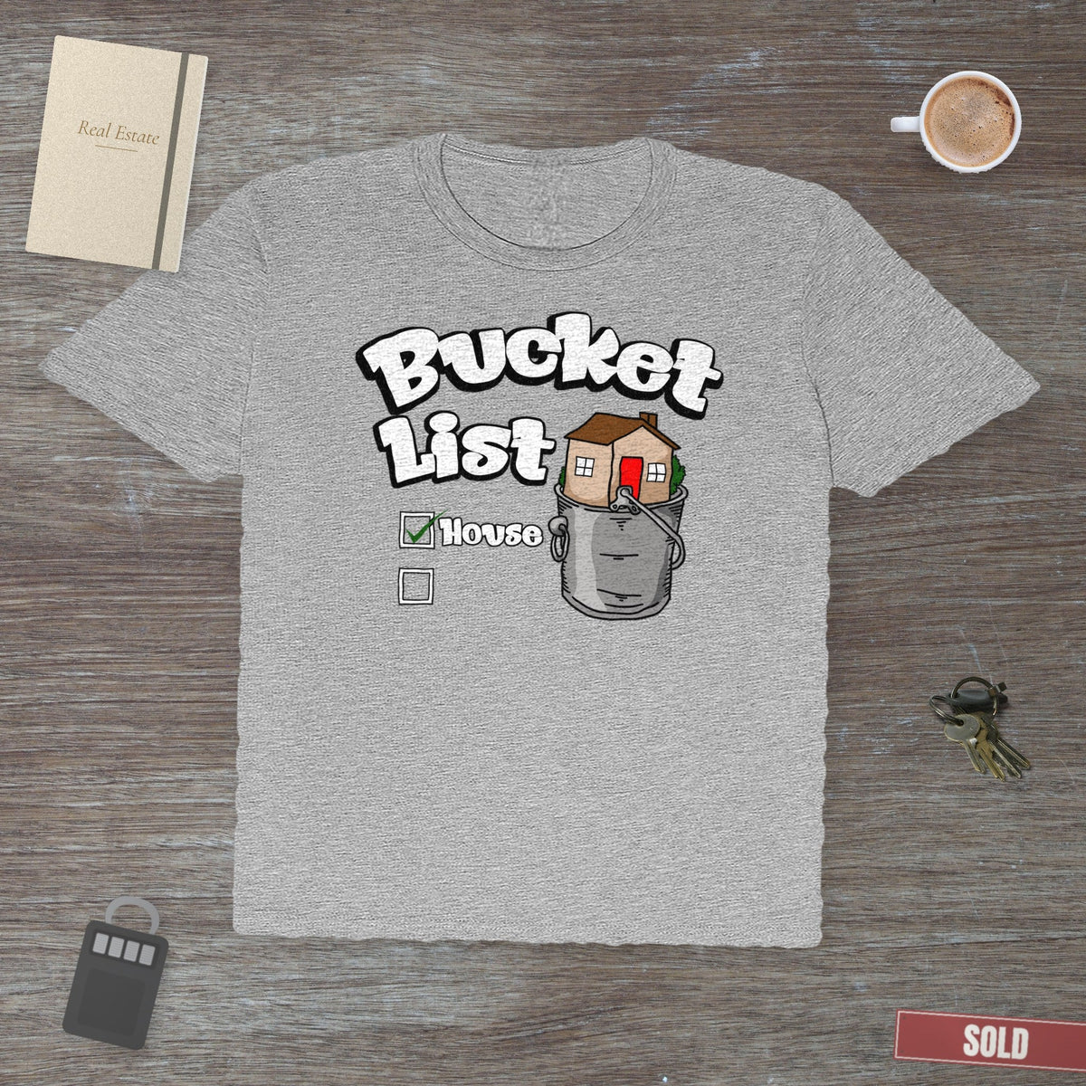 House On Your Bucket List – The Dream Home | Classic Tee - T-Shirt | ShirtyAgents