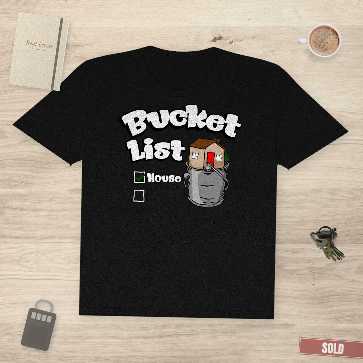 House On Your Bucket List – The Dream Home | Classic Tee - T-Shirt | ShirtyAgents
