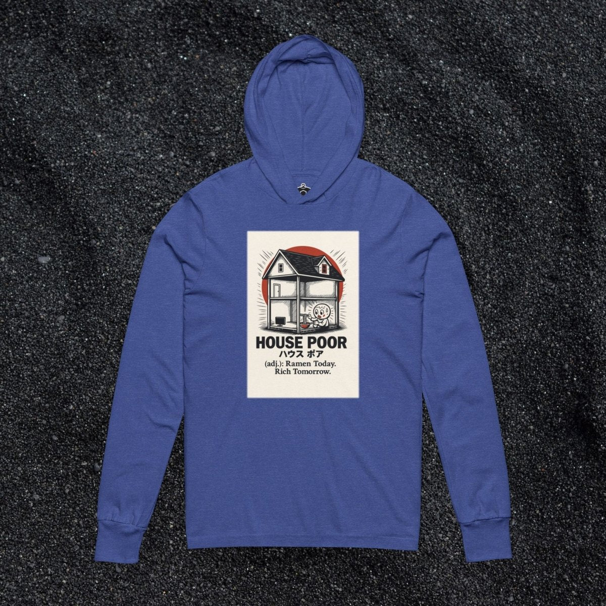 House Poor Ramen Manga Hooded Long Sleeve Tshirt - Long - sleeve | ShirtyAgents