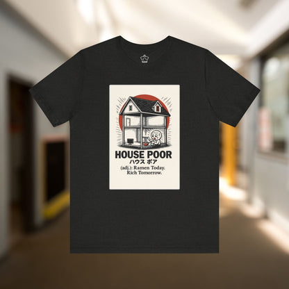 House Poor Ramen Manga T-Shirt - T-Shirt | ShirtyAgents