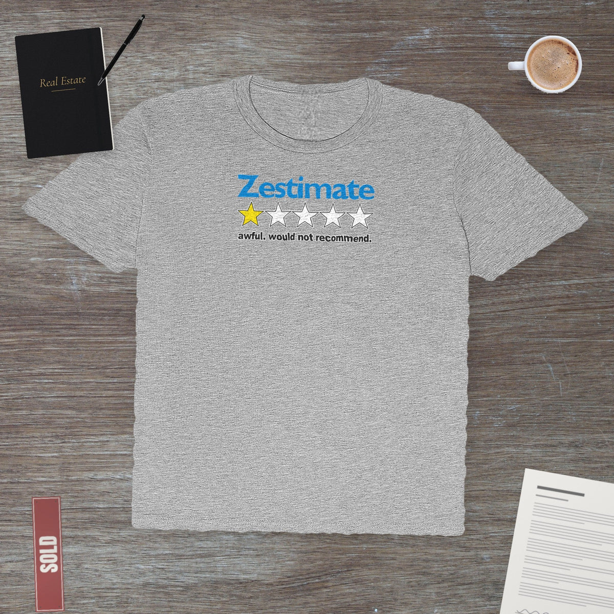 How Accurate Is The Zestimate? - Funny Real Estate | Classic Tee - T-Shirt | ShirtyAgents