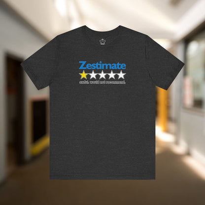 How Accurate Is The Zestimate? - Funny Real Estate T-Shirt - T-Shirt | ShirtyAgents