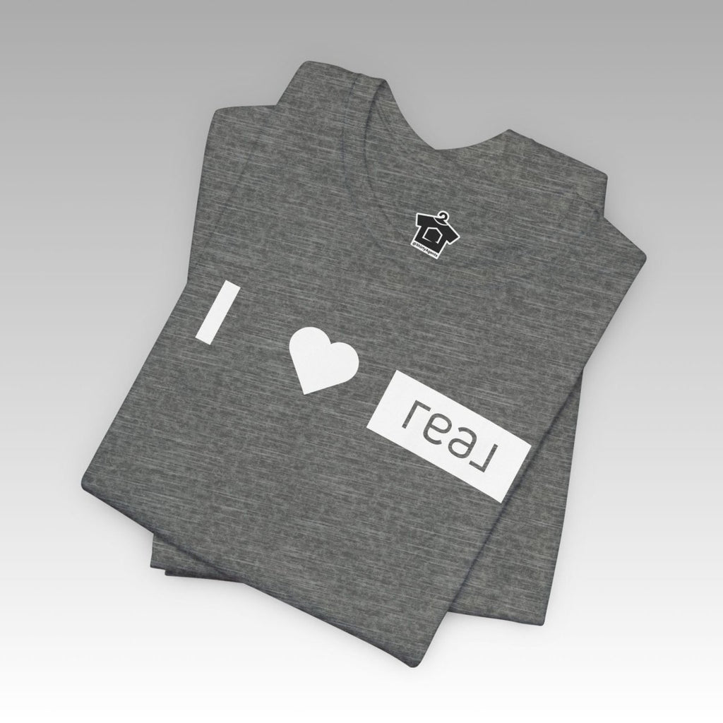 I <3 REAL Broker – Unofficial Tee - T-Shirt | ShirtyAgents