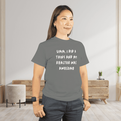 I Did A Thing TShirt - T-Shirt | ShirtyAgents