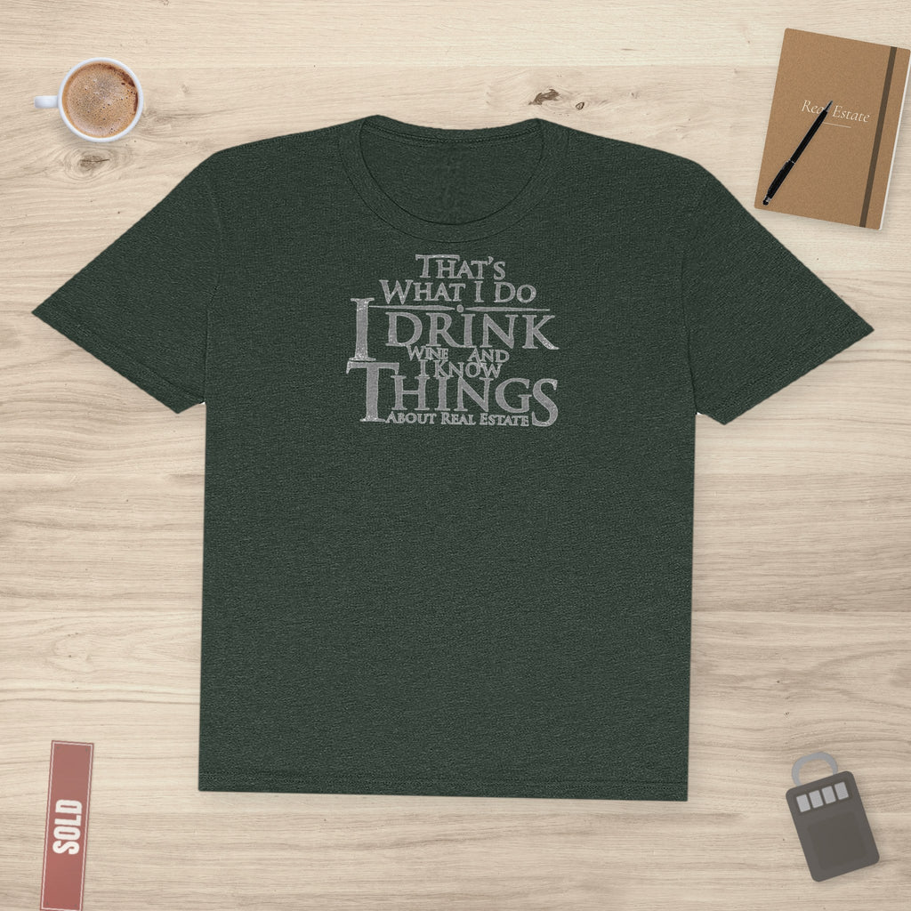I Drink Wine and Know Real Estate | Classic Tee - T-Shirt | ShirtyAgents