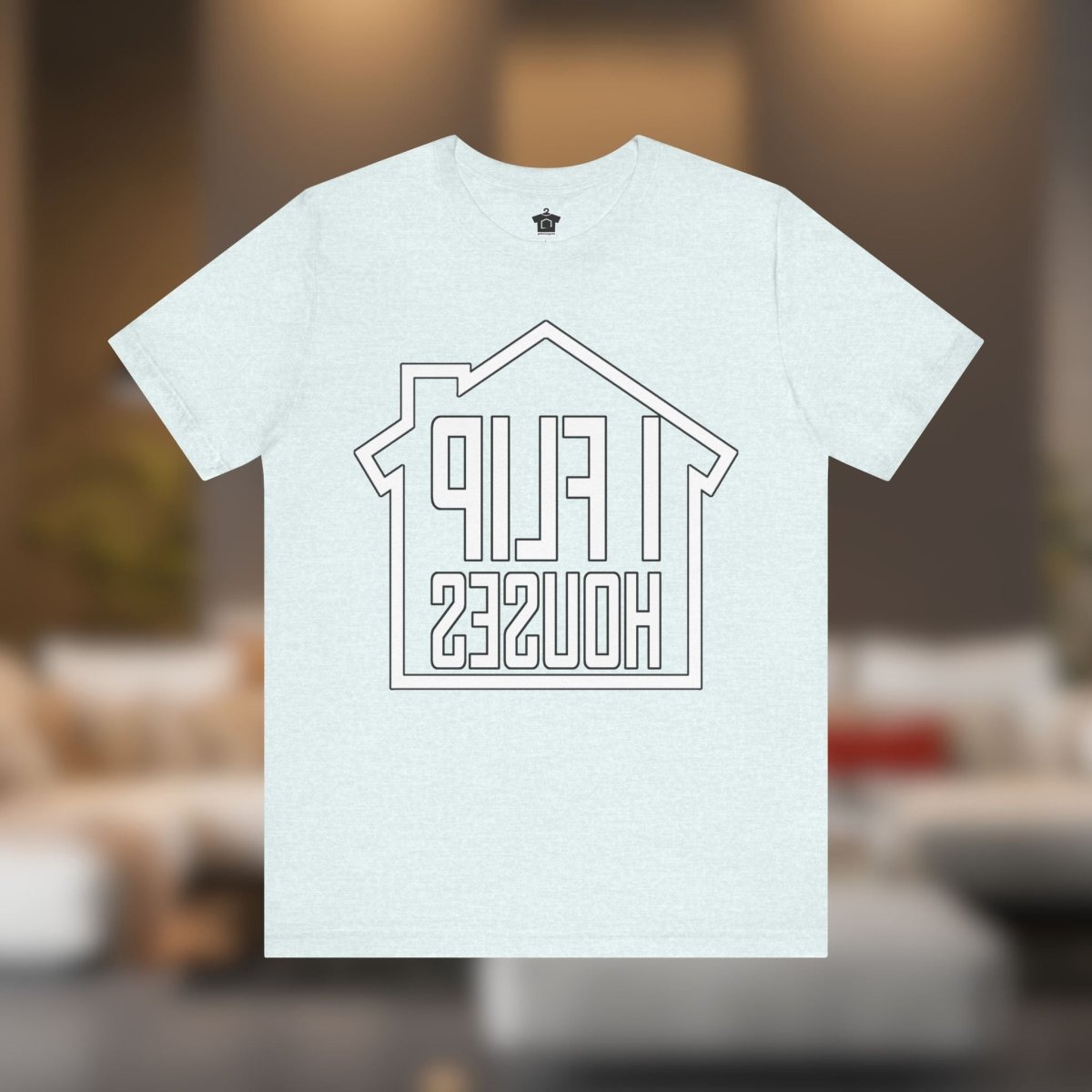 I Flip Houses – The Ultimate Real Estate Investor Tee - T-Shirt | ShirtyAgents