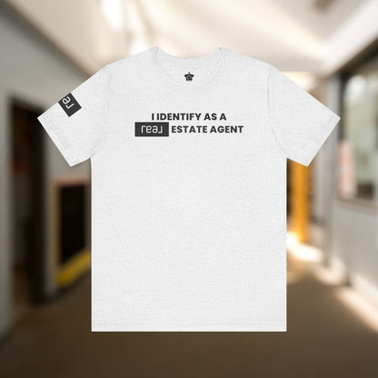 I Identify As A REAL (Broker) Estate Agent T-Shirt (Unofficial) - T-Shirt | ShirtyAgents