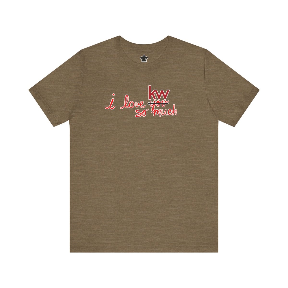 I Love KW So Much Tshirt - T-Shirt | ShirtyAgents