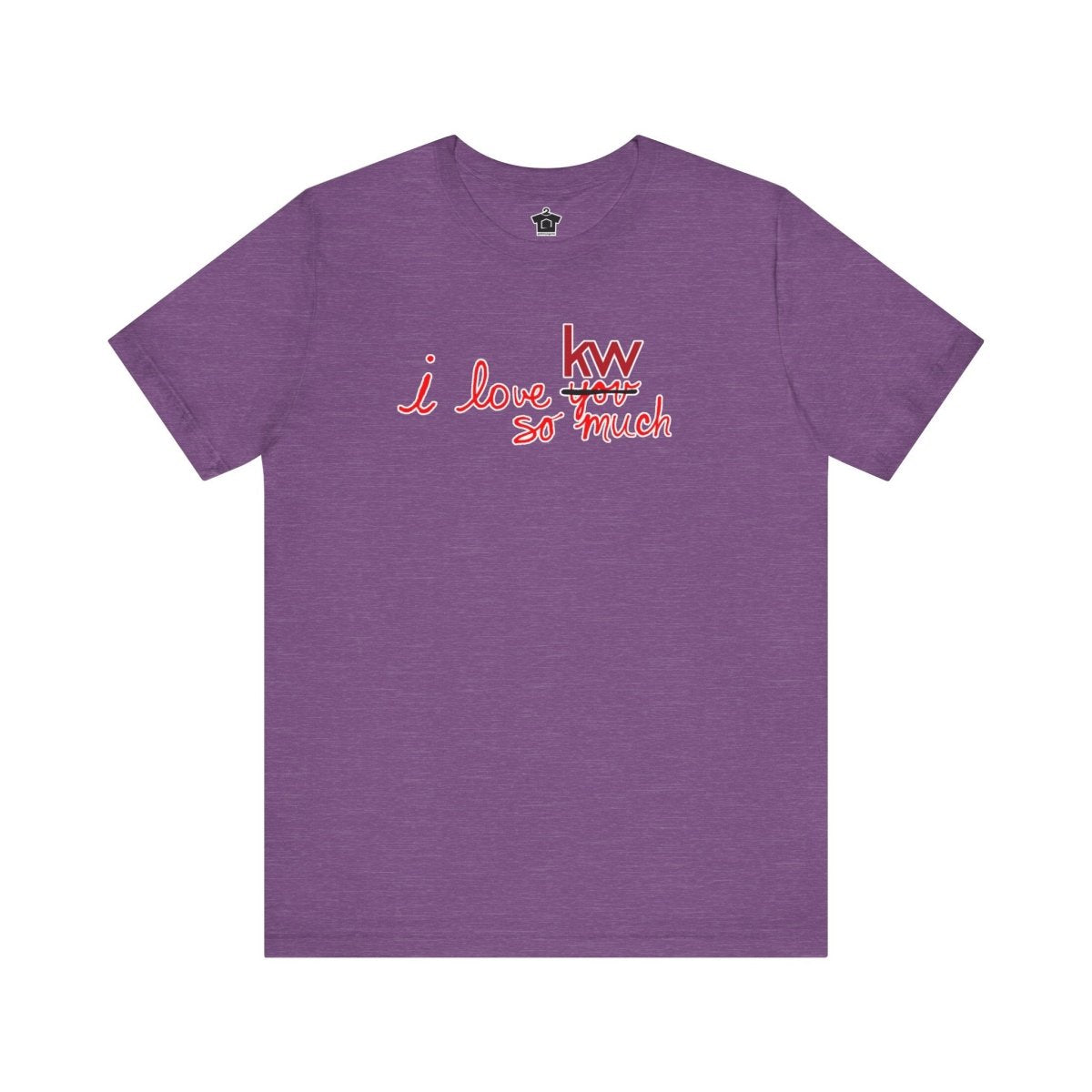 I Love KW So Much Tshirt - T-Shirt | ShirtyAgents