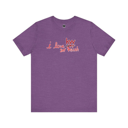 I Love KW So Much Tshirt - T-Shirt | ShirtyAgents