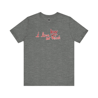 I Love KW So Much Tshirt - T-Shirt | ShirtyAgents