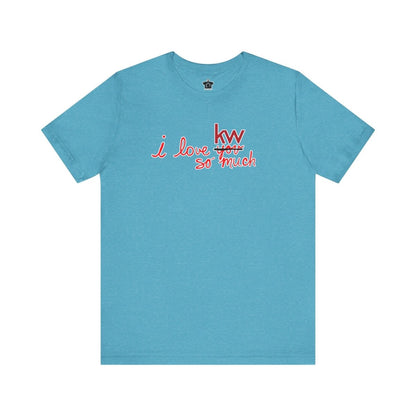 I Love KW So Much Tshirt - T-Shirt | ShirtyAgents