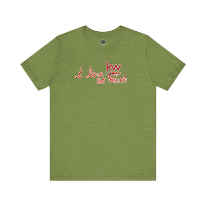 I Love KW So Much Tshirt - T-Shirt | ShirtyAgents