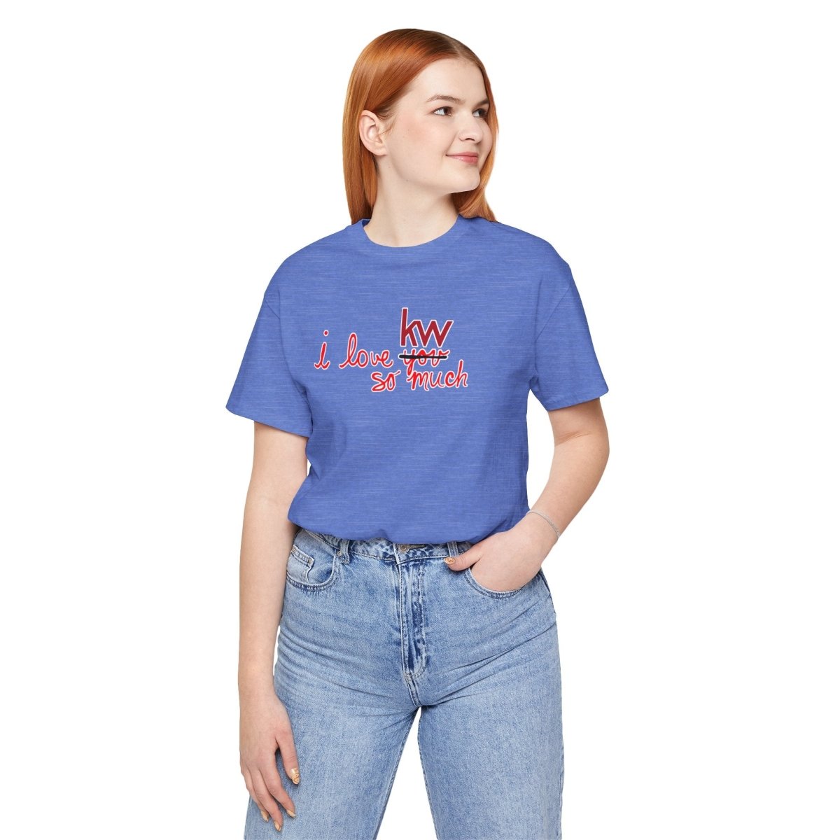 I Love KW So Much Tshirt - T-Shirt | ShirtyAgents
