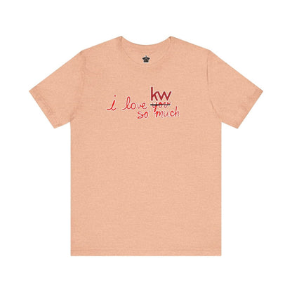 I Love KW So Much Tshirt - T-Shirt | ShirtyAgents