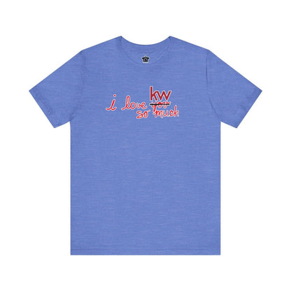 I Love KW So Much Tshirt - T-Shirt | ShirtyAgents