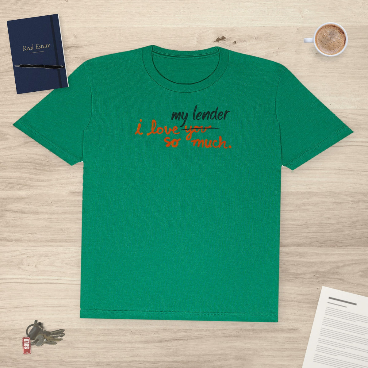 I Love My Lender So Much | Classic Tee - T-Shirt | ShirtyAgents