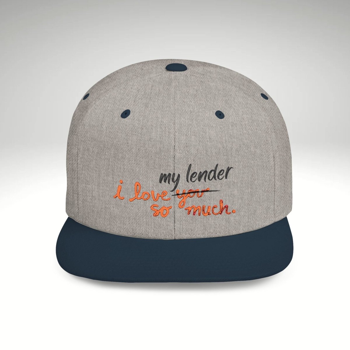 I Love My Lender So Much Embroidered Snapback Hat - Hats | ShirtyAgents