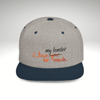 I Love My Lender So Much Embroidered Snapback Hat - Hats | ShirtyAgents