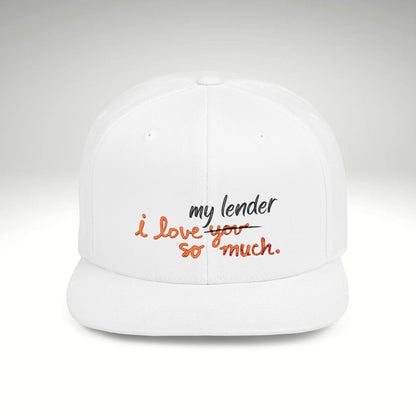 I Love My Lender So Much Embroidered Snapback Hat - Hats | ShirtyAgents