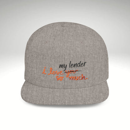 I Love My Lender So Much Embroidered Snapback Hat - Hats | ShirtyAgents