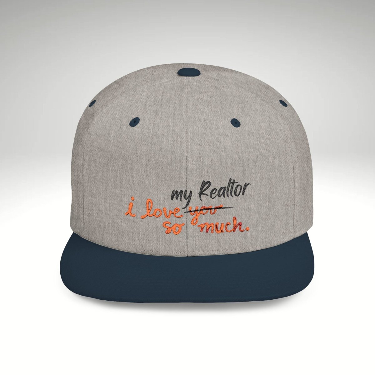 I Love My Realtor So Much Embroidered Snapback Hat - Hats | ShirtyAgents