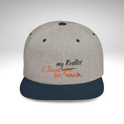 I Love My Realtor So Much Embroidered Snapback Hat - Hats | ShirtyAgents